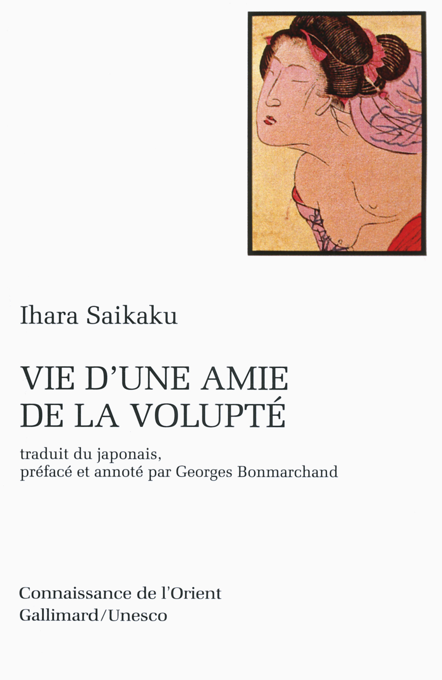 Vie d'une amie de la volupté, Roman de moeurs paru en 1686 (3ᵉ année de l'ère Jôkyô) (9782070711666-front-cover)