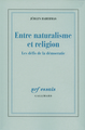 Entre naturalisme et religion, Les défis de la démocratie (9782070779703-front-cover)
