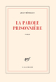 La Parole prisonnière (9782070706983-front-cover)