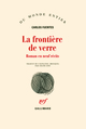 La frontière de verre, Roman en neuf récits (9782070749089-front-cover)