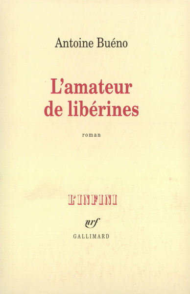 L'amateur de libérines roman (9782070759392-front-cover)