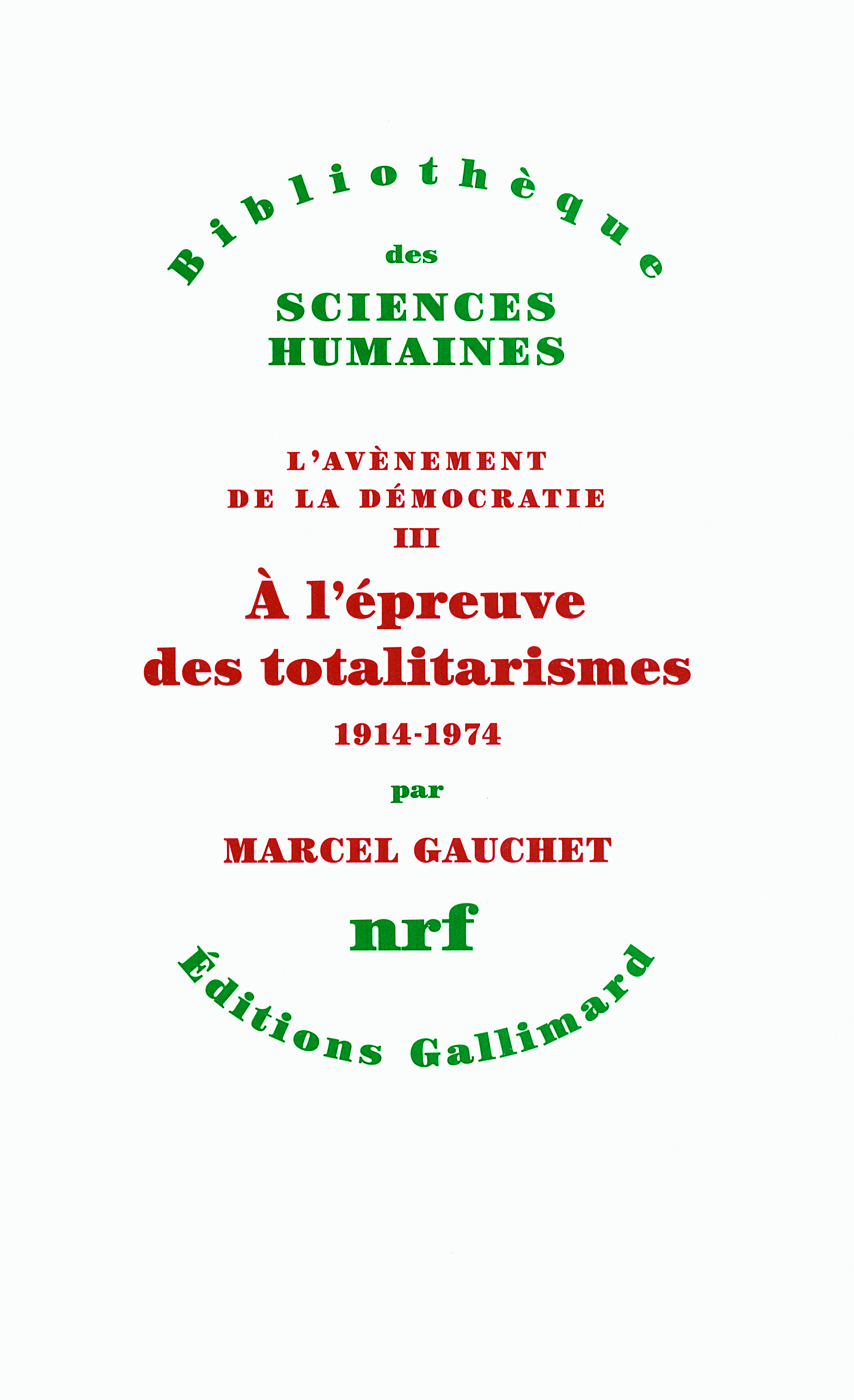 À l'épreuve des totalitarismes, (1914-1974) (9782070786244-front-cover)