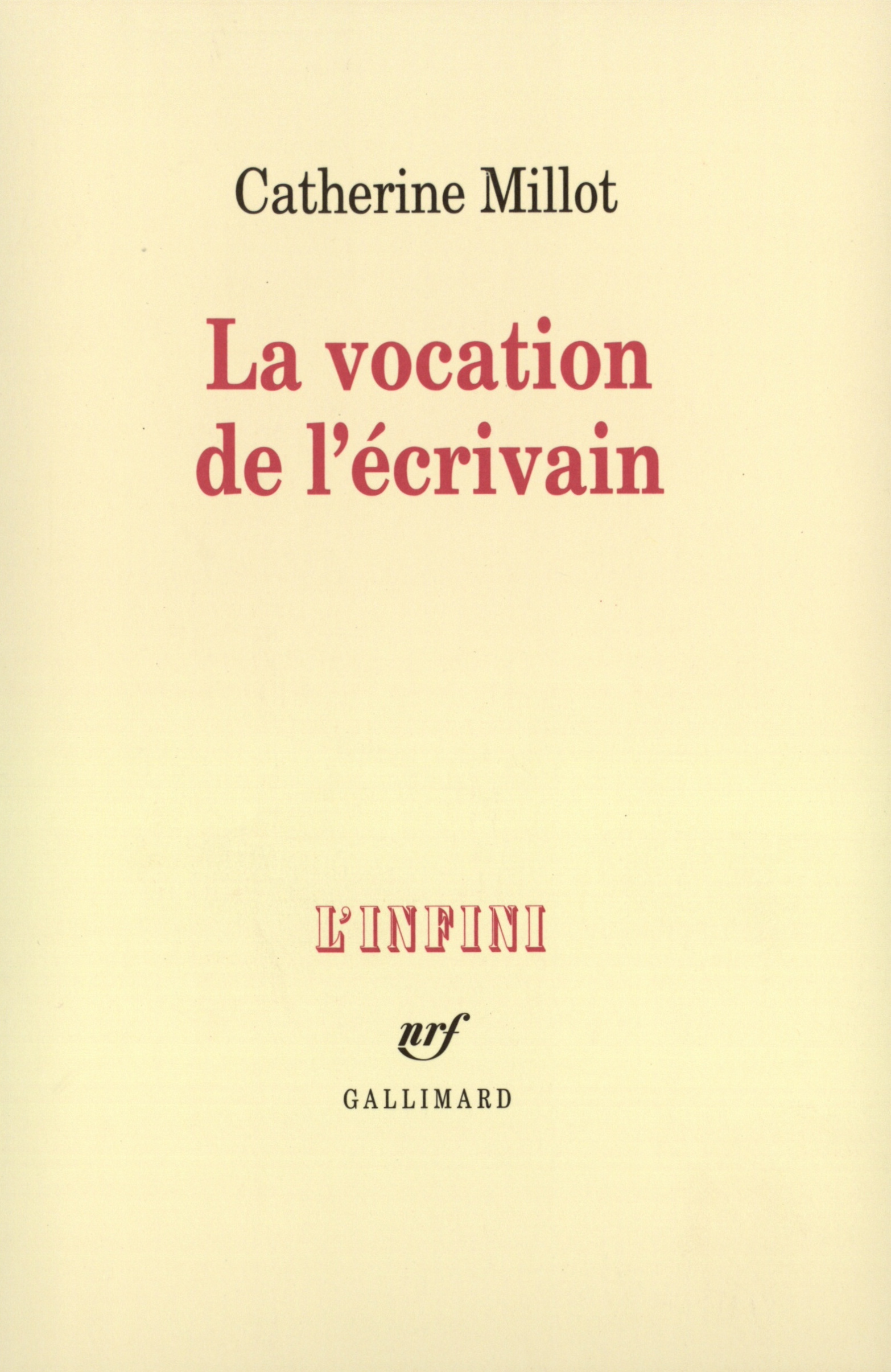 La Vocation de l'écrivain (9782070722433-front-cover)