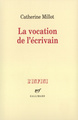 La Vocation de l'écrivain (9782070722433-front-cover)