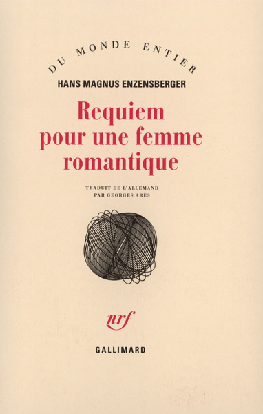 Requiem pour une femme romantique, Les amours tourmentées d'Augusta Bussmann et de Clemens Brentano (9782070731626-front-cover)