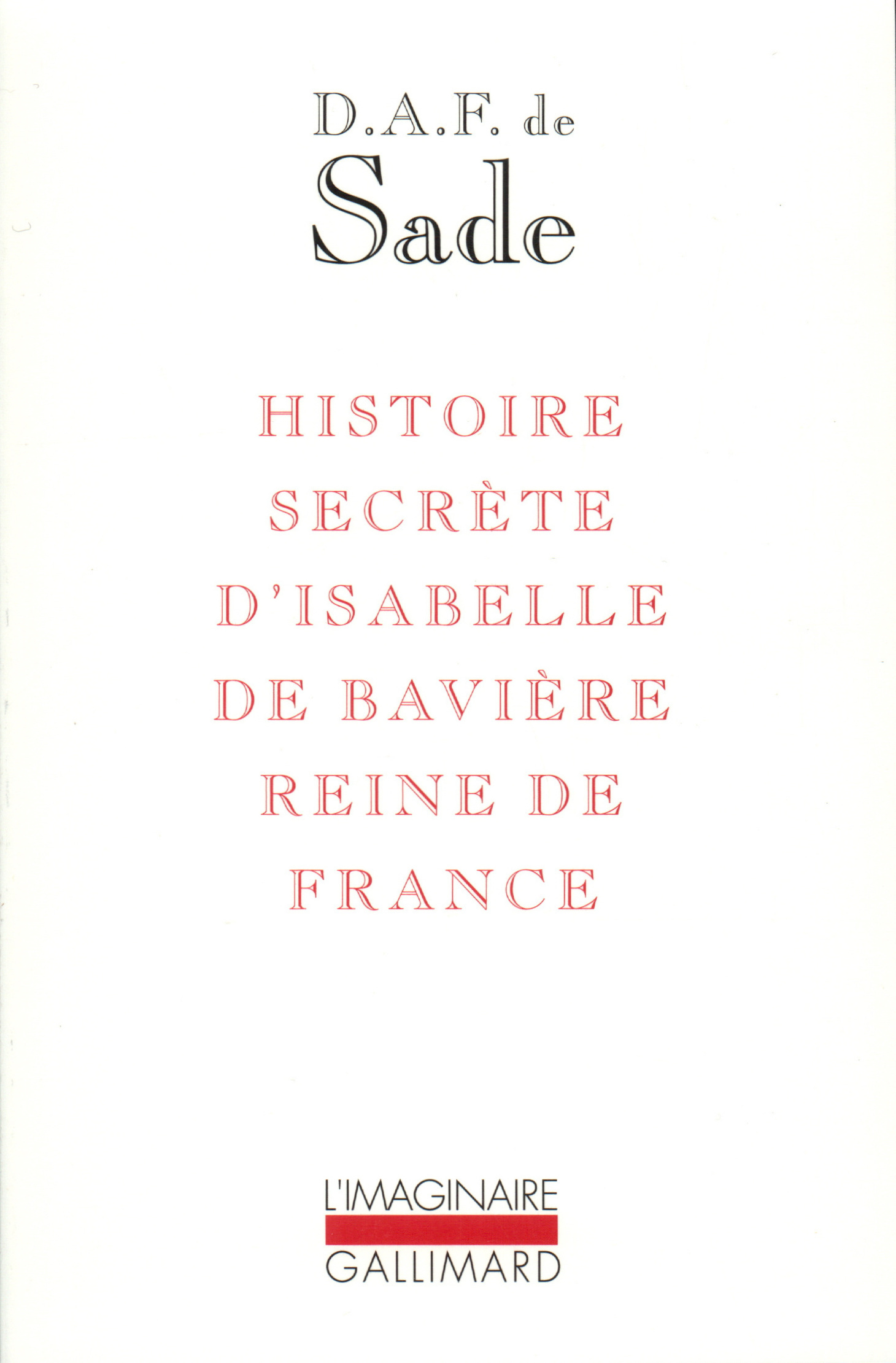 Histoire secrète d'Isabelle de Bavière, reine de France (9782070727179-front-cover)