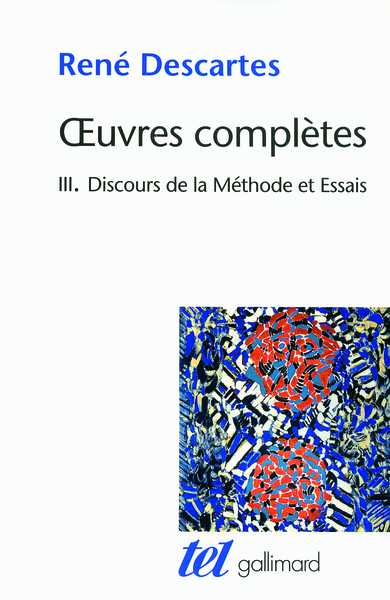 Discours de la méthode/Dioptrique/Météores/La Géométrie (9782070786770-front-cover)