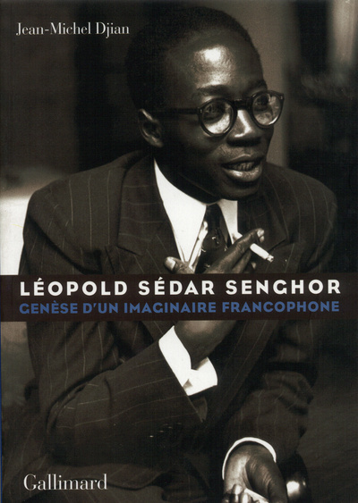 Léopold Sédar Senghor genèse d'un imaginaire francophone, GENESE D'UN IMAGINAIRE FRANCOPHONE (9782070776016-front-cover)