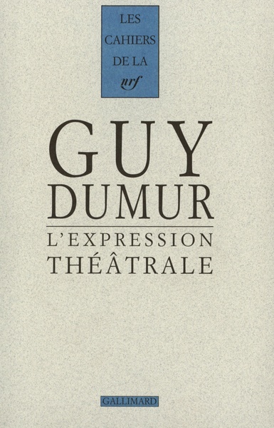 L'Expression théâtrale, (1944-1991) (9782070762910-front-cover)