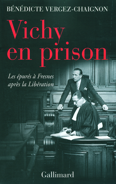 Vichy en prison, Les épurés à Fresnes après la Libération (9782070762095-front-cover)