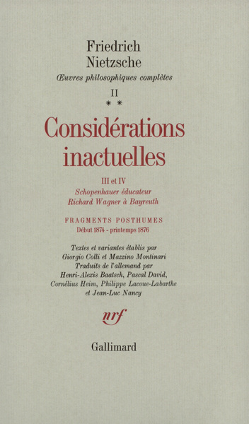 Considérations inactuelles, III et IV / Fragments posthumes (Début 1874 - Printemps 1876) (9782070713066-front-cover)