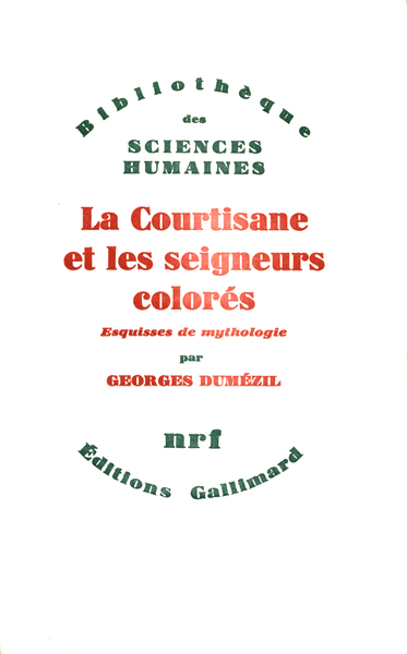 La Courtisane et les seigneurs colorés et autres essais, Vingt-cinq esquisses de mythologie (26-50) (9782070700370-front-cover)