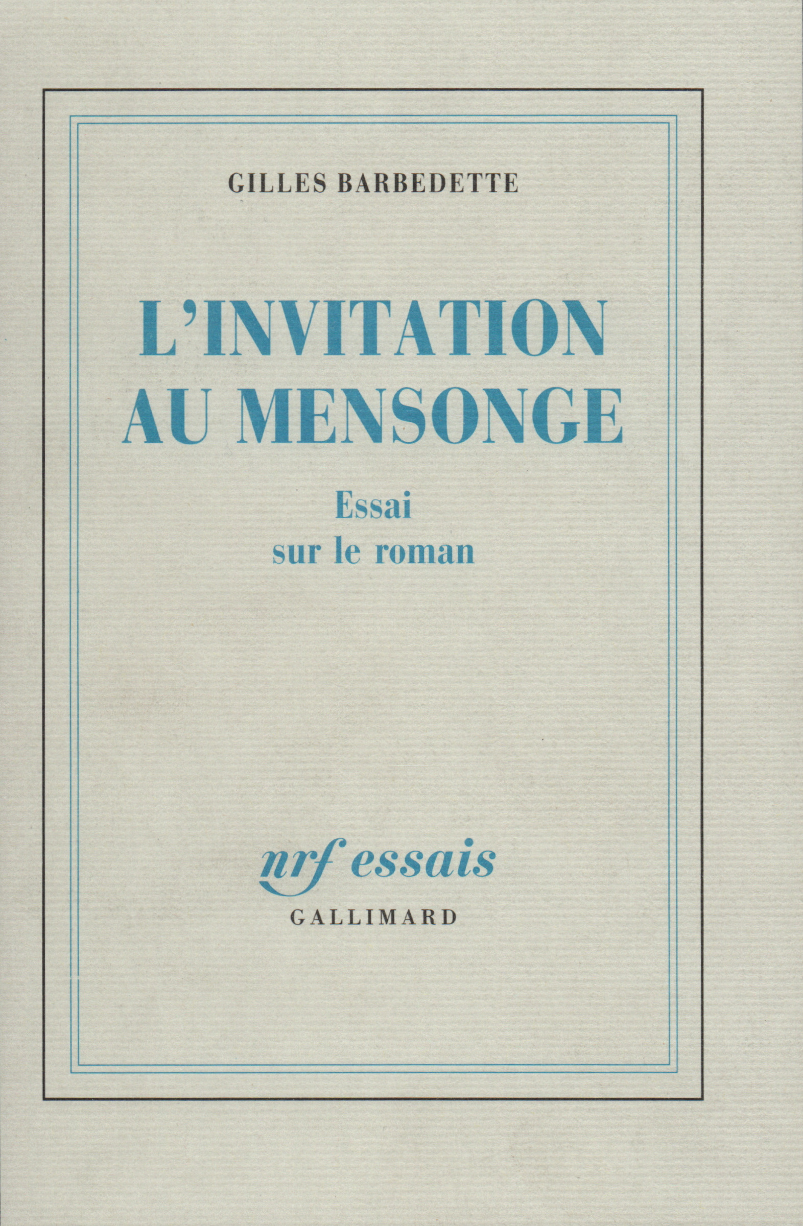 L'Invitation au mensonge, Essai sur le roman (9782070715848-front-cover)