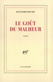 Le goût du malheur (9782070736072-front-cover)