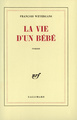 La vie d'un bébé (9782070704781-front-cover)