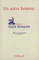 Un autre homme, Hommage à Alain Bosquet (9782070780471-front-cover)