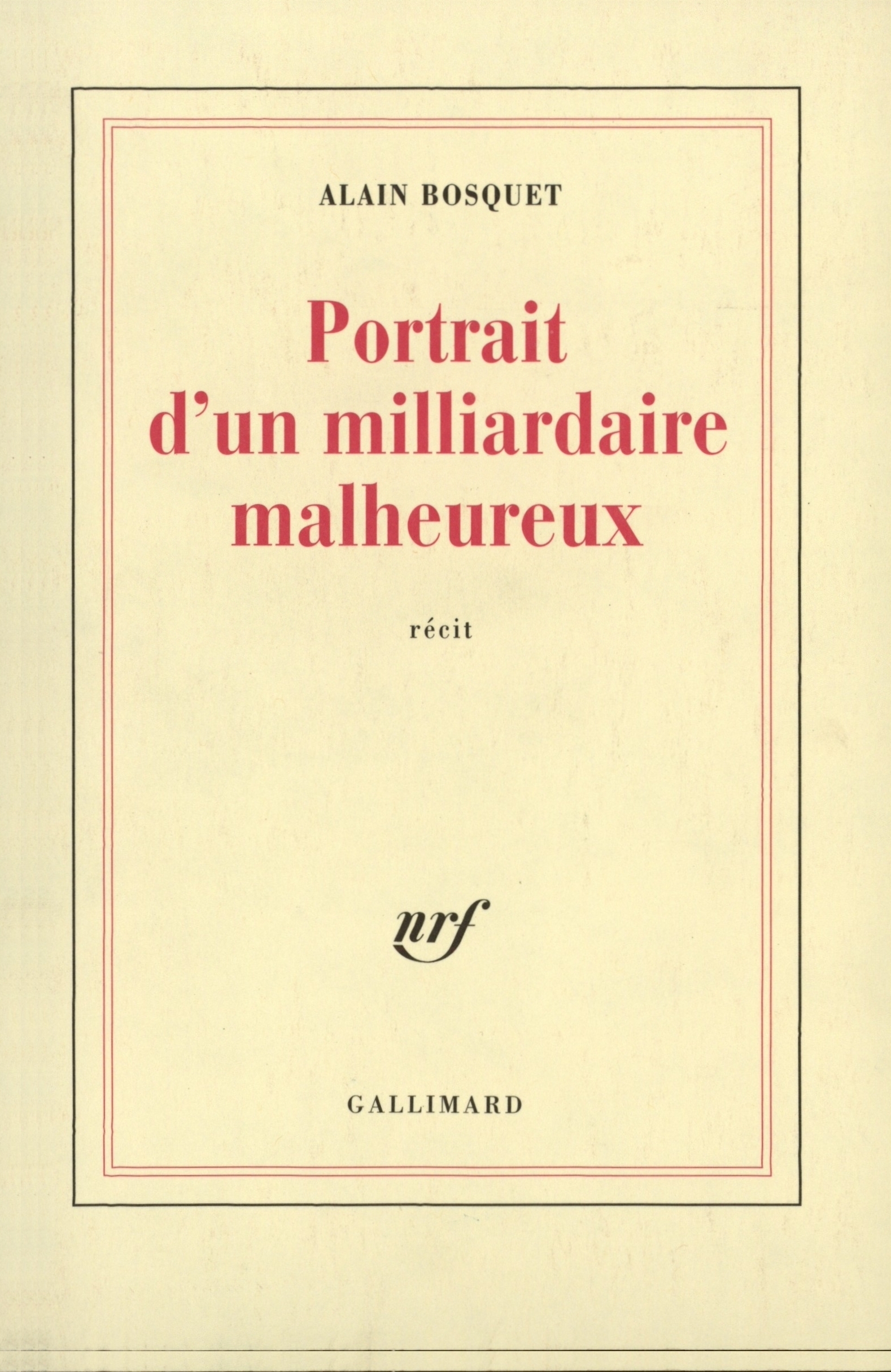 Portrait d'un milliardaire malheureux (9782070748655-front-cover)