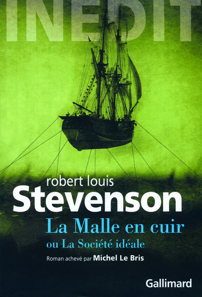 La Malle en cuir ou La société idéale, Roman inédit inachevé (9782070759118-front-cover)