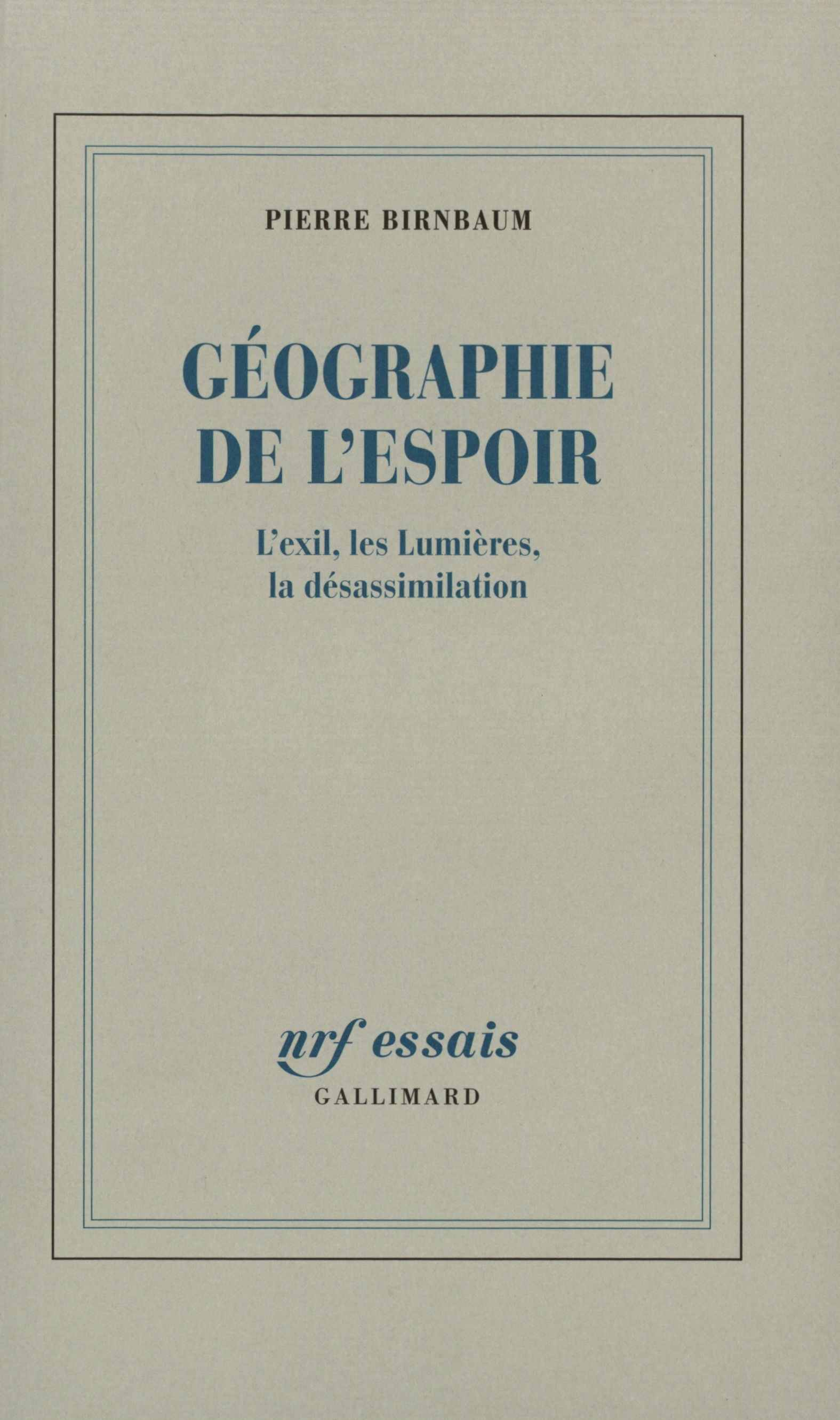 Géographie de l'espoir, L'exil, les Lumières, la désassimilation (9782070770601-front-cover)