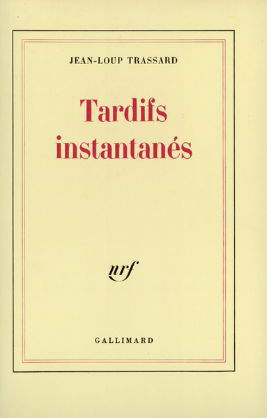 Tardifs instantanés (9782070708369-front-cover)