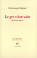 Le Grantécrivain & autres textes (9782070757800-front-cover)