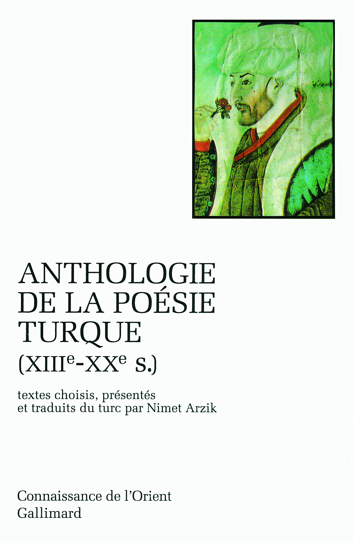 Anthologie de la poésie turque, XIIIᵉ-XXᵉ siècle (9782070739806-front-cover)