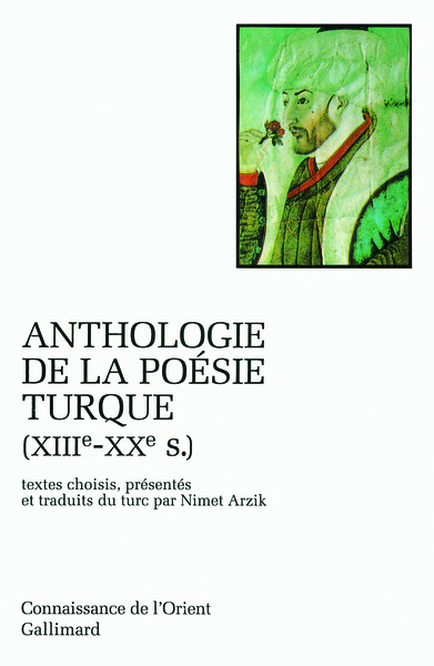 Anthologie de la poésie turque, XIIIᵉ-XXᵉ siècle (9782070739806-front-cover)