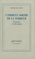 Comment sortir de la Terreur, Thermidor et la Révolution (9782070715497-front-cover)