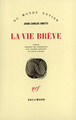 La vie brève (9782070702688-front-cover)