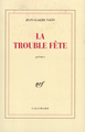 La Trouble Fête (9782070728695-front-cover)