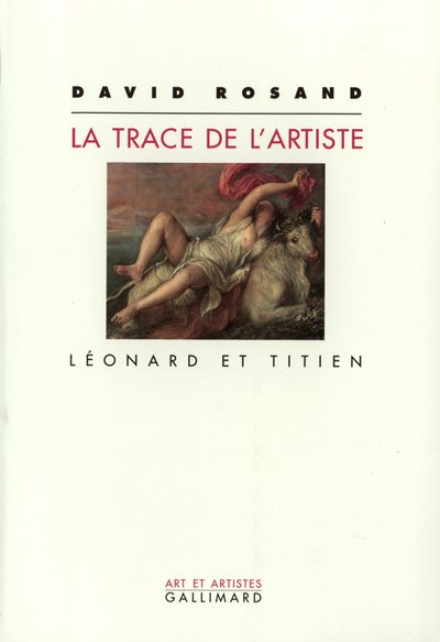 La trace de l'artiste, Léonard et Titien (9782070732845-front-cover)