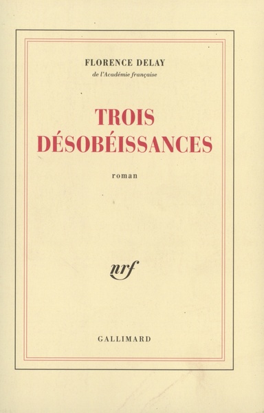 Trois désobéissances (9782070772384-front-cover)