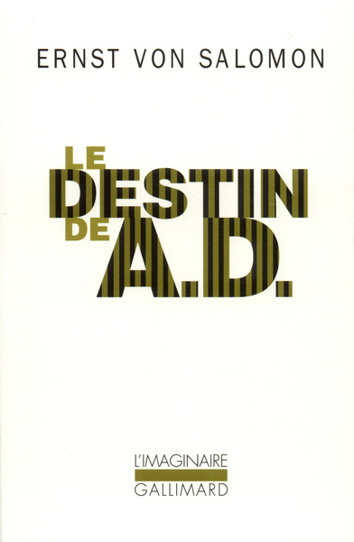 Le Destin de A. D., Un homme dans l'ombre de l'Histoire (9782070768042-front-cover)