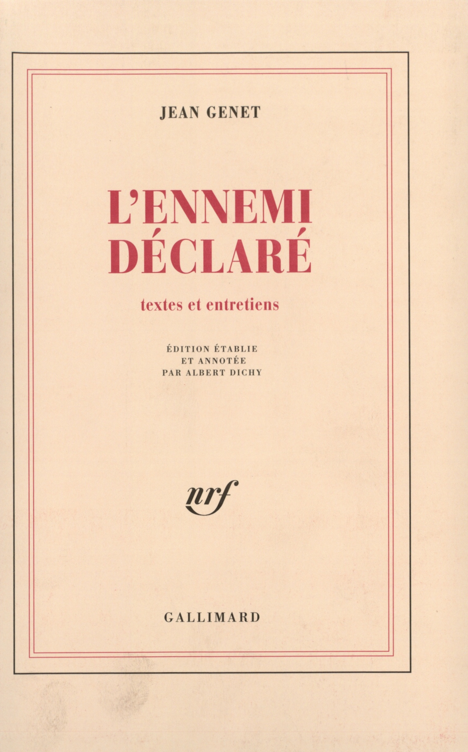 L'Ennemi déclaré, Textes et entretiens (9782070721405-front-cover)