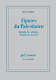 Figures du Palestinien, Identité des origines, identité de devenir (9782070759361-front-cover)