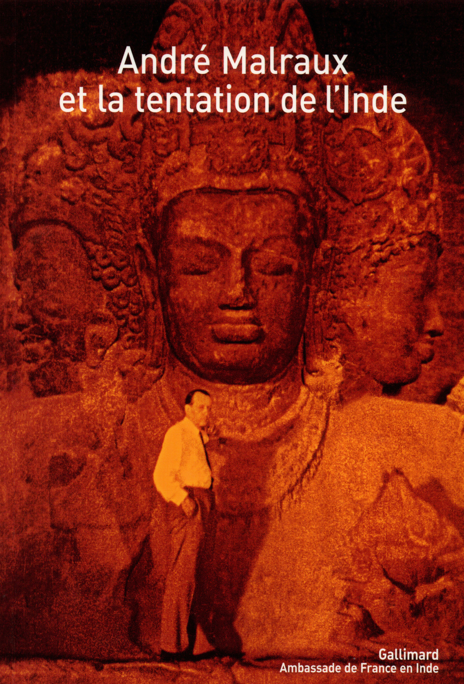 André Malraux et la tentation de l'Inde (9782070772209-front-cover)