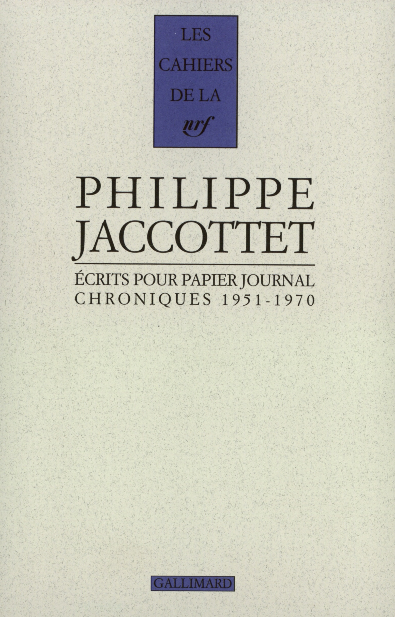 Écrits pour papier journal, Chroniques (1951-1970) (9782070738236-front-cover)