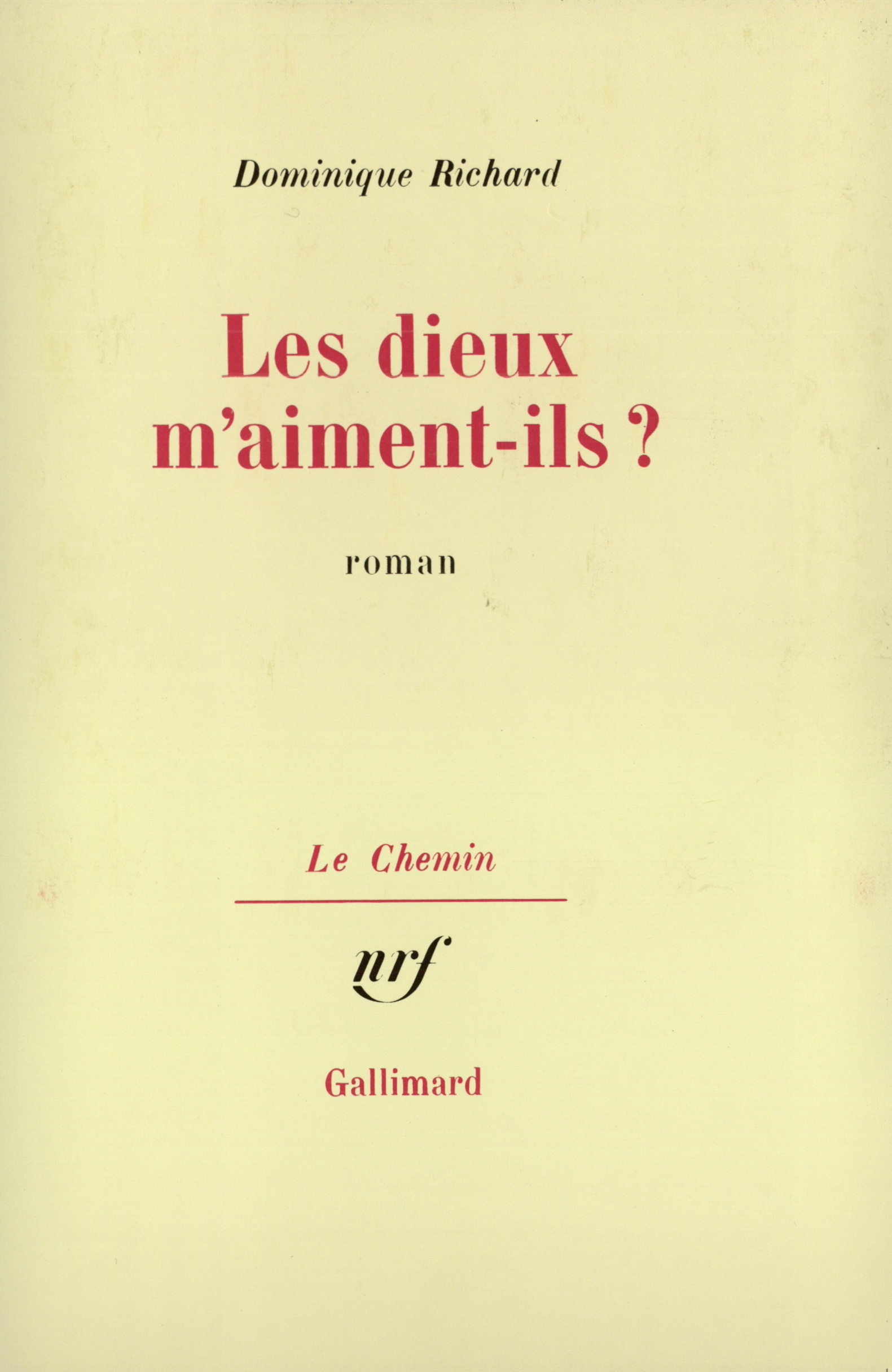 Les dieux m'aiment-ils ? (9782070708512-front-cover)