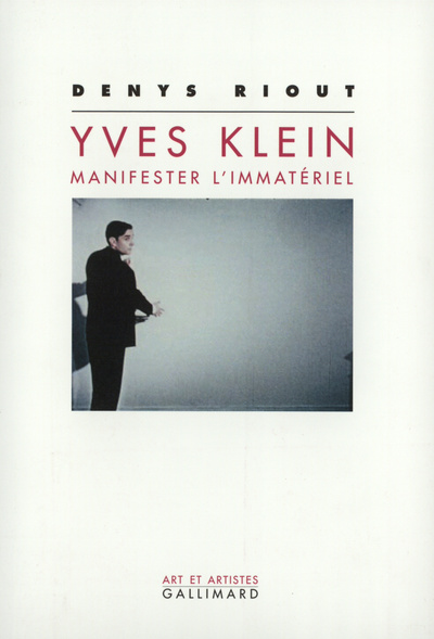 Yves Klein : manifester l'immatériel (9782070744183-front-cover)