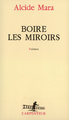 Boire les miroirs (9782070771585-front-cover)