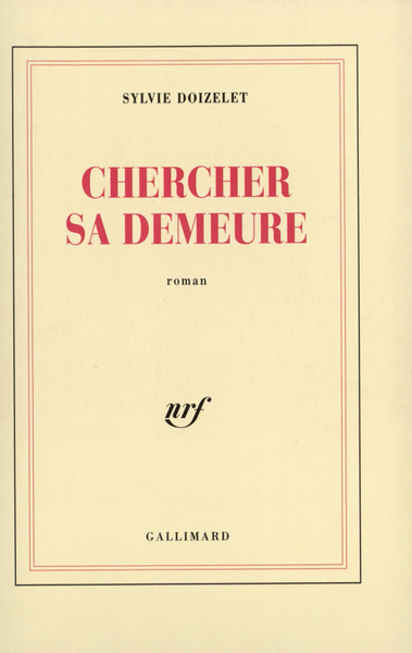 Chercher sa demeure (9782070727100-front-cover)