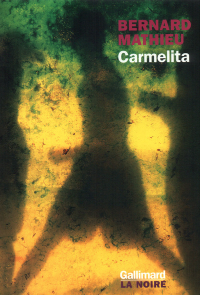 Le Sang du Capricorne, III : Carmelita (9782070749676-front-cover)