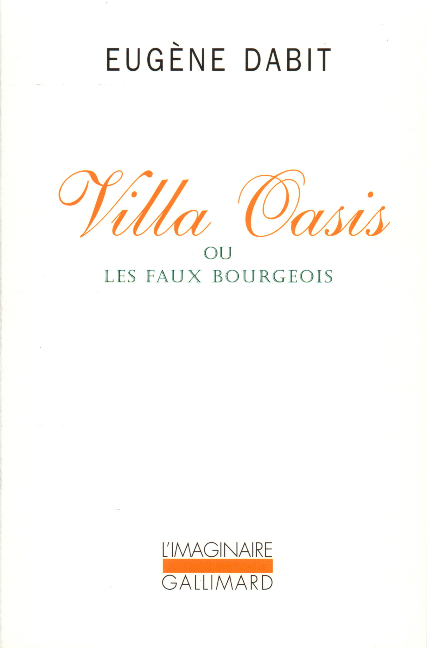 Villa Oasis ou Les faux bourgeois (9782070753383-front-cover)