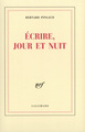 Écrire, jour et nuit (9782070758197-front-cover)