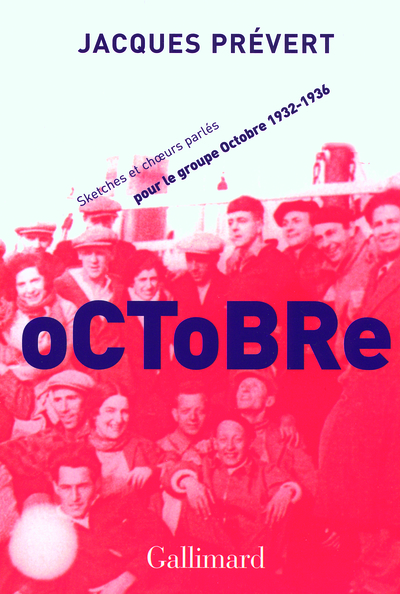 Octobre, Sketchs et choeurs parlés pour le groupe Octobre (1932-1936) (9782070784240-front-cover)