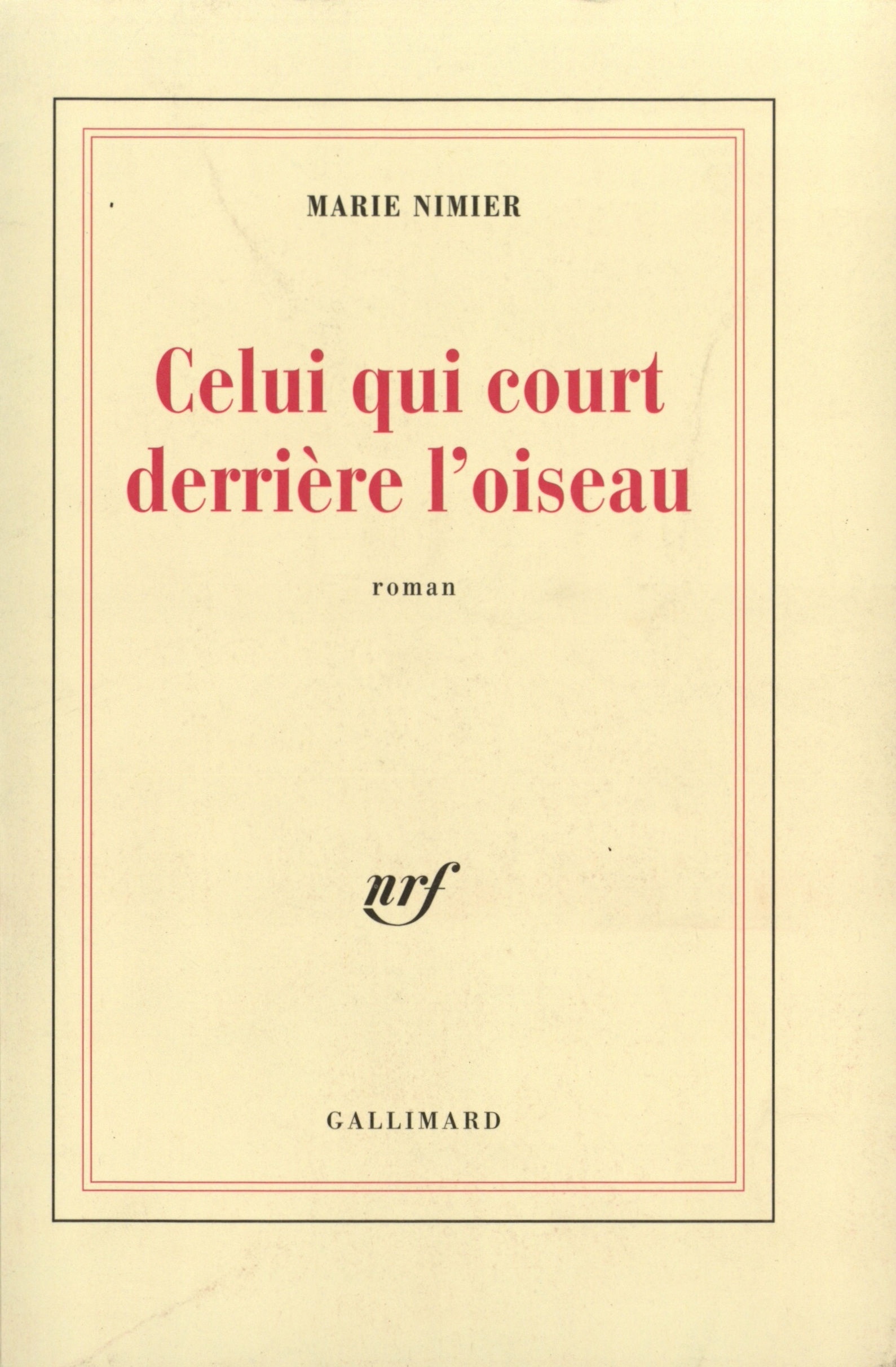 Celui qui court derrière l'oiseau (9782070745579-front-cover)