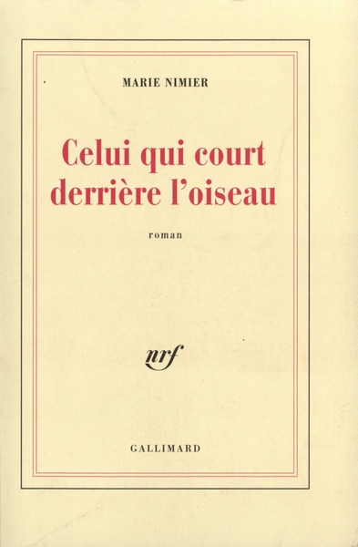 Celui qui court derrière l'oiseau (9782070745579-front-cover)