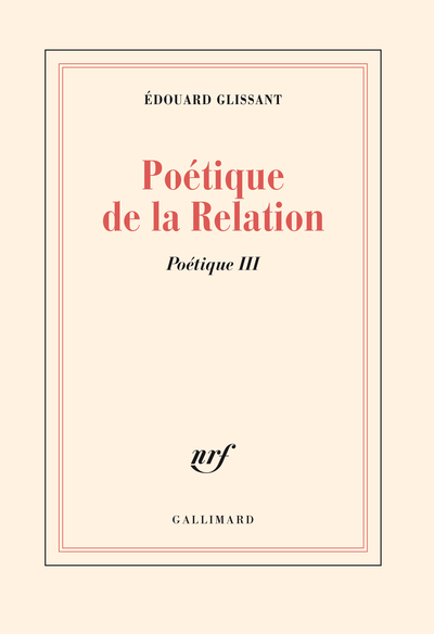 Poétique de la Relation (9782070720255-front-cover)