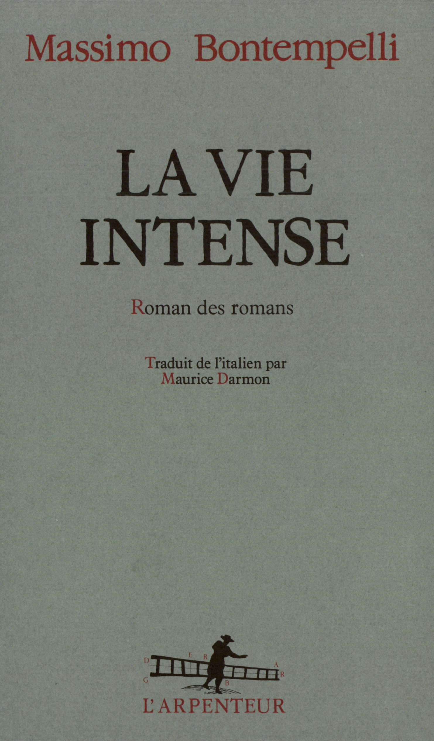 La vie intense, Roman des romans (9782070780266-front-cover)