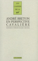 André Breton en perspective cavalière (9782070745876-front-cover)